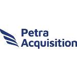 PAIC - Petra Acquisition Inc.