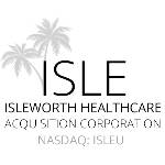 ISLE - Isleworth Healthcare Acquisition Corporation